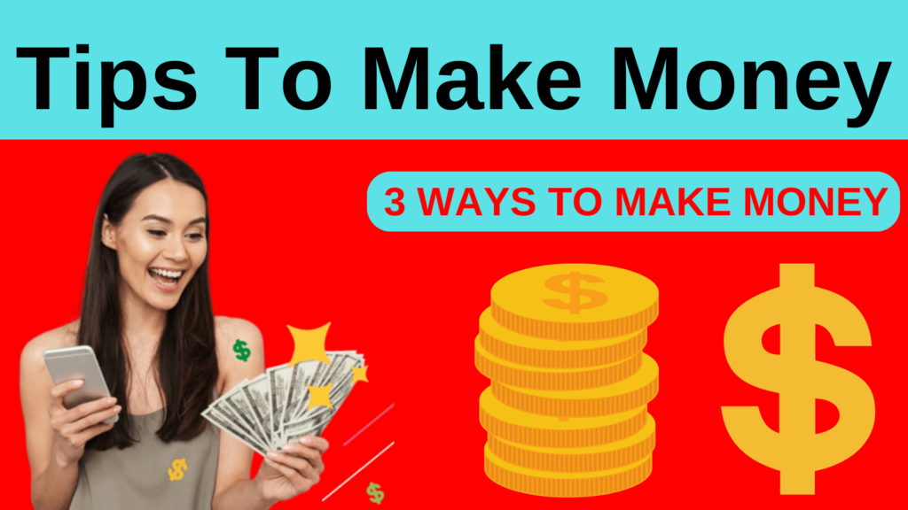 tips to make money