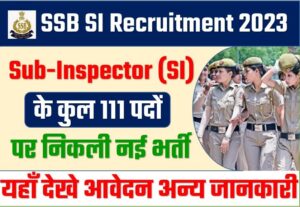 SSB SI Recruitment 2023