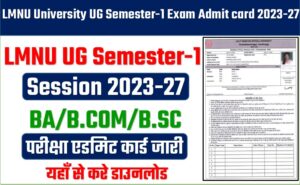 LMNU University UG Semester-1 Exam Admit card 2023-27