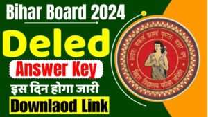 Bihar Deled Entrance Exam Answer Key 2024